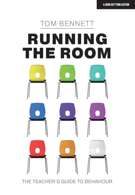 Running the Room - The Teacher's Guide to Behaviour