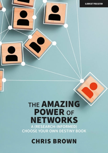 Amazing Power of Networks: A (research-informed) choose your own destiny book