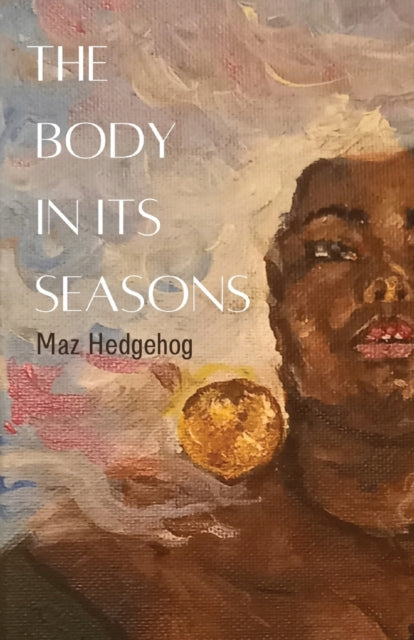 Body in Its Seasons