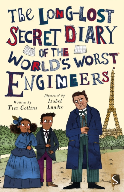 Long-Lost Secret Diary of the World's Worst Engineers
