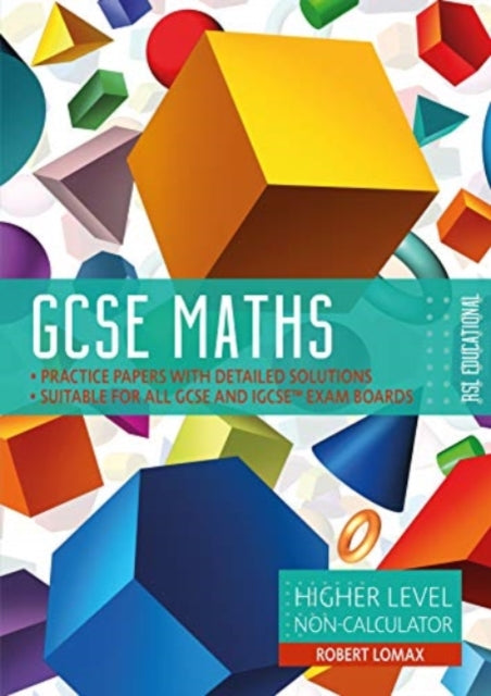 GCSE Maths by RSL - Higher Level, Non-Calculator