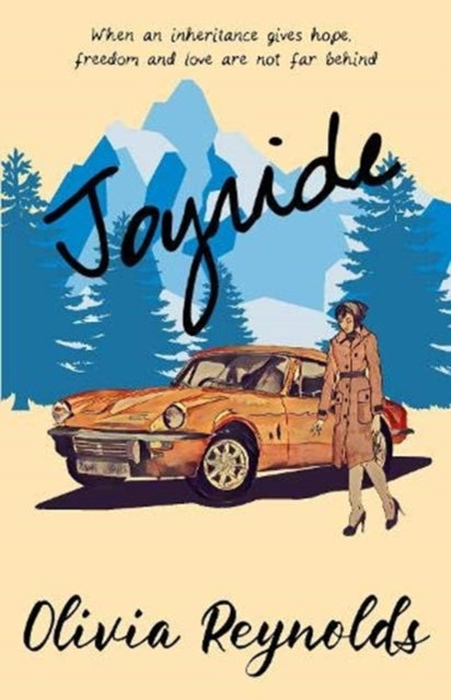 Joyride - When an inheritance gives hope, freedom and love are not far behind