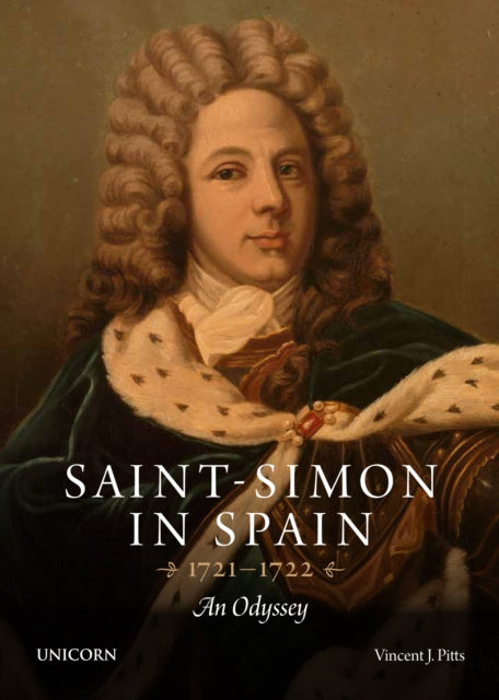 Saint-Simon in Spain 1721-1722