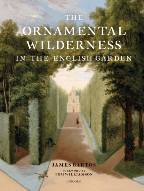 Ornamental Wilderness in the English Garden