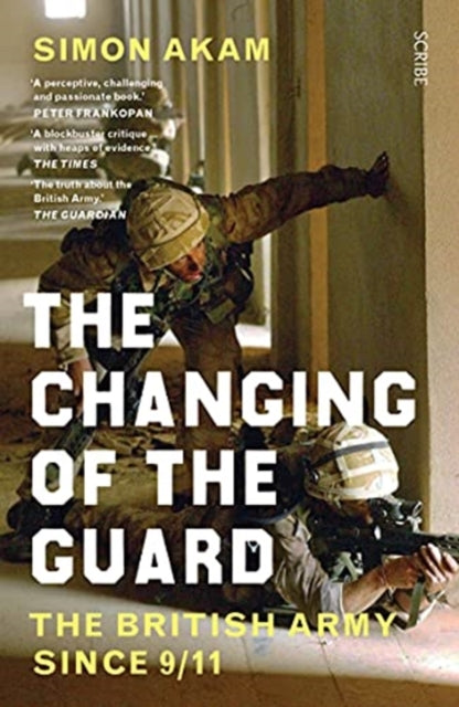 The Changing of the Guard - the British army since 9/11