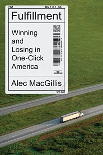 Fulfillment - Winning and Losing in One-Click America