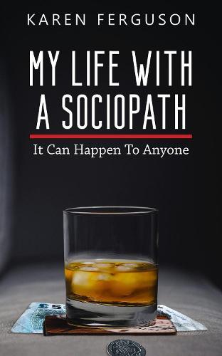 My Life With A Sociopath - It Can Happen To Anyone