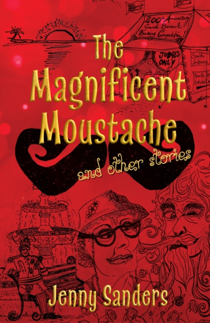 Magnificent Moustache and other stories