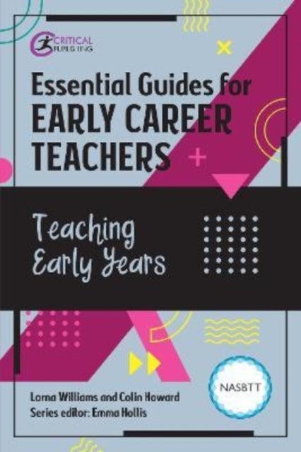 Essential Guides for Early Career Teachers: Teaching Early Years