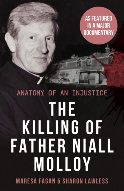 The Killing Of Father Niall Molloy - Anatomy of an Injustice
