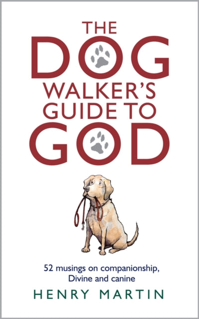 Dog Walker's Guide to God