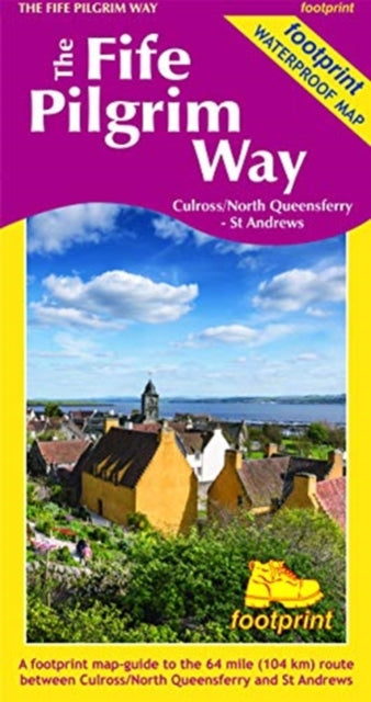 The Fife Pilgrim Way - Culross/North Queensferry - St Andrews