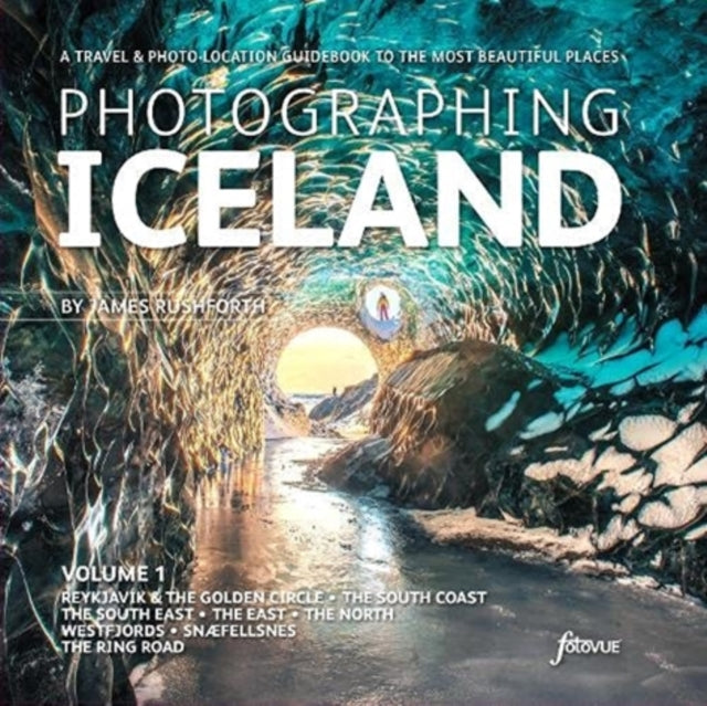 Photographing Iceland Volume 1