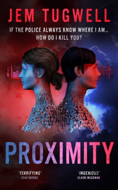 Proximity - If the police always know where I am...how do I kill you?