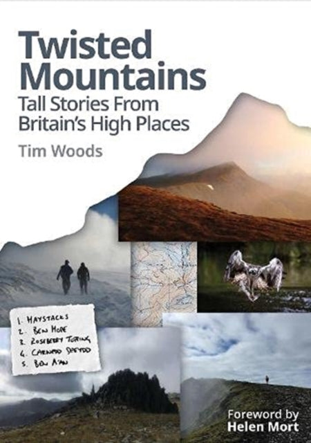 Twisted Mountains - Tall Stories from Britain's High Places