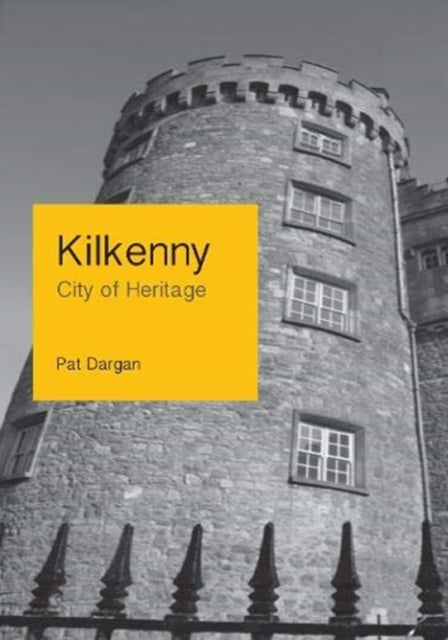 Kilkenny - City of Heritage