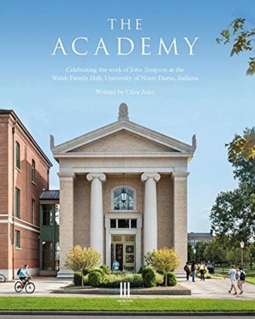 The Academy - Celebrating the work of John Simpson at the Walsh Family Hall, University of Notre Dame, Indiana.