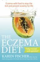 The Eczema Diet-Eczema-safe Food to Stop the Itch and Prevent Eczema for Life