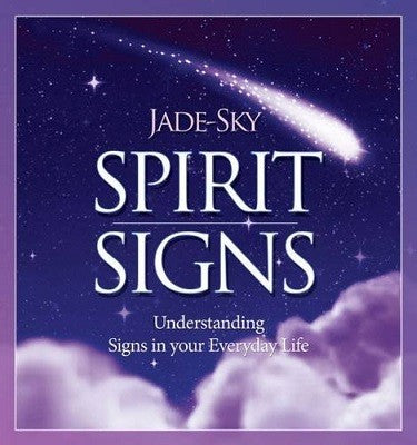 Spirit Signs: Understanding Signs in Your Everyday Life