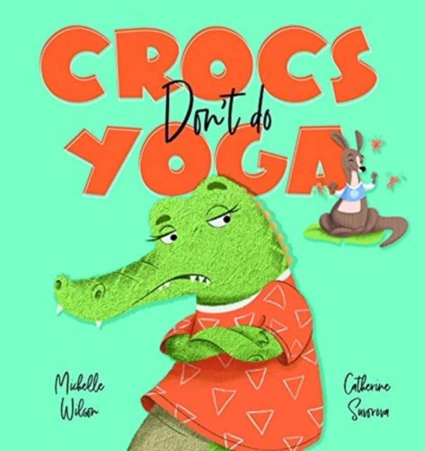 Crocs don't do Yoga