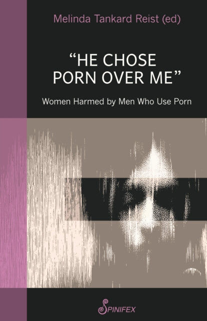 He Chose Porn Over Me: Women Harmed by Men Who Use Porn