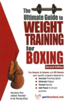 Ultimate Guide to Weight Training for Boxing: Maximize Your Athletic Potential in the Boxing Ring!