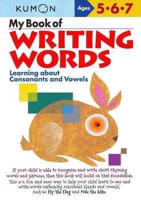 My Book of Writing Words: Consonants andVowels