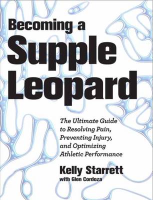 Becoming a Supple Leopard: Movement, Mobility, and Maintenance of the Human Animal