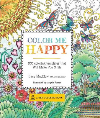 Color Me Happy: 100 Coloring Templates That Will Make You Smile