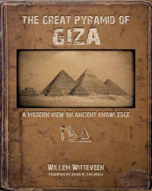 The Great Pyramid of Giza: A Modern View on Ancient Knowledge
