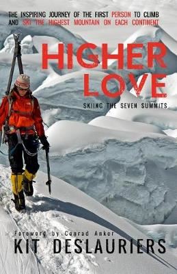 Higher Love - Skiing the Seven Summits