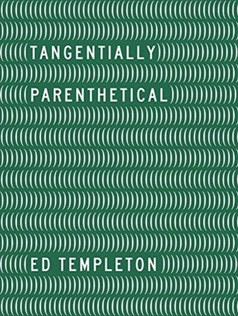 Ed Templeton - Tangentially Parenthetical