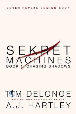 Sekret Machines: Chasing Shadows