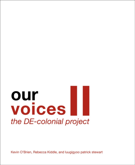 Our Voices II - The DE-colonial Project