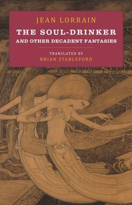 The Soul-Drinker and Other Decadent Fantasies