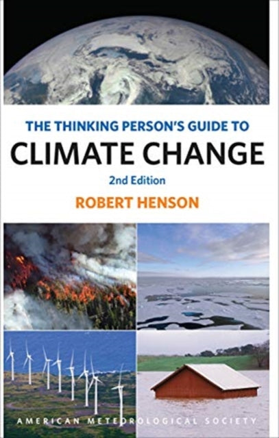 Thinking Person`s Guide to Climate Change – Second Edition