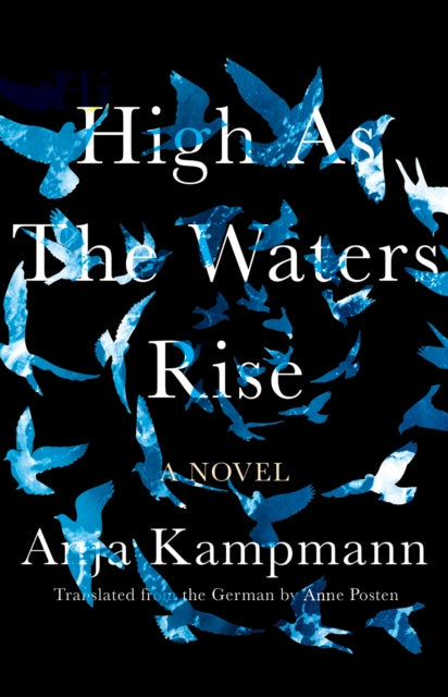 High as the Waters Rise - A Novel