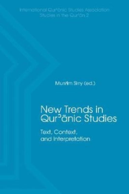 New Trends in Qur'nic Studies