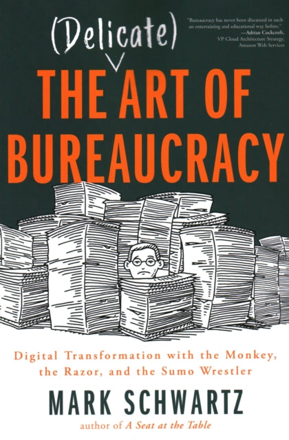 Delicate Art of Bureaucracy