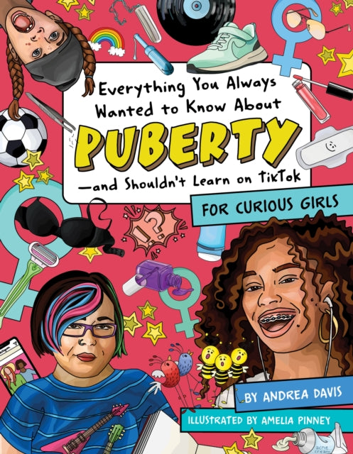 Everything You Always Wanted to Know About Puberty - and Shouldn't Learn on TikTok