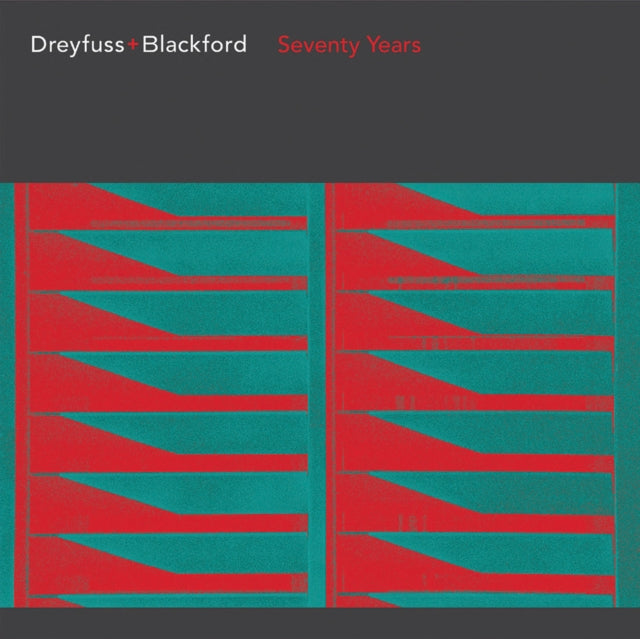 Dreyfuss + Blackford - Seventy Years