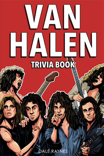 Van Halen Trivia Book: Uncover The Epic History With Facts & Trivia Questions!