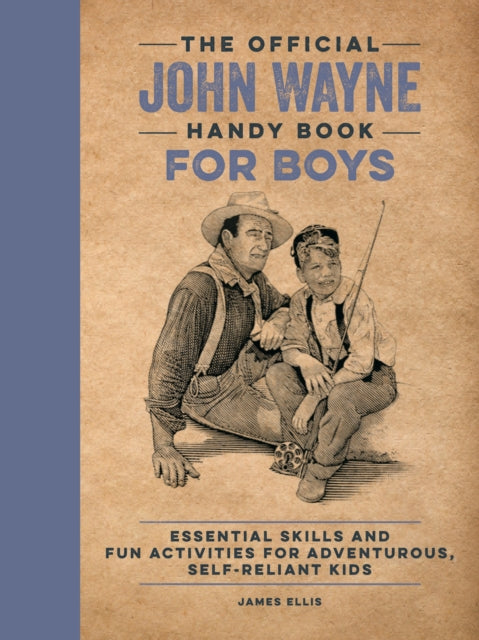 Official John Wayne Handy Book for Boys