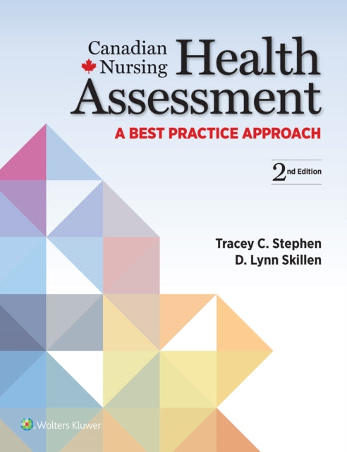 Canadian Nursing Health Assessment - A Best Practice Approach