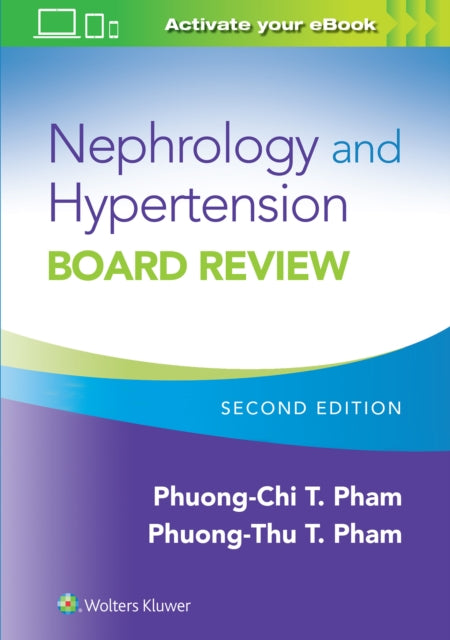 NEPHROLOGY AND HYPERTENSION BOARD REVIEW