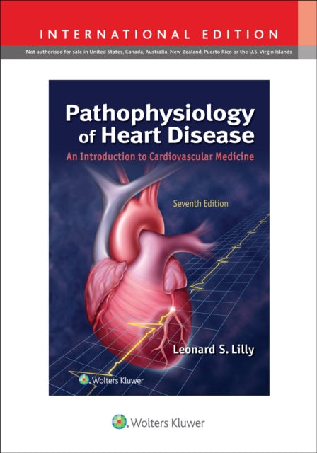 PATHOPHYSIOLOGY OF HEART DISEASE, INTERNATIONAL ED