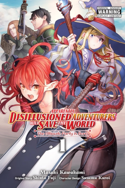 Apparently, Disillusioned Adventurers Will Save the World, Vol. 1 (manga)