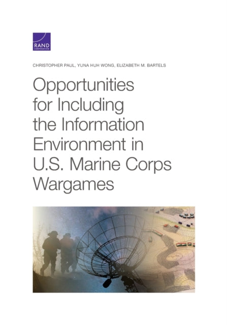 Opportunities for Including the Information Environment in U.S. Marine Corps Wargames