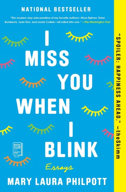 I Miss You When I Blink - Essays