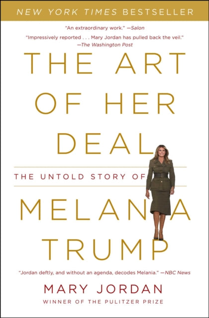 The Art of Her Deal - The Untold Story of Melania Trump